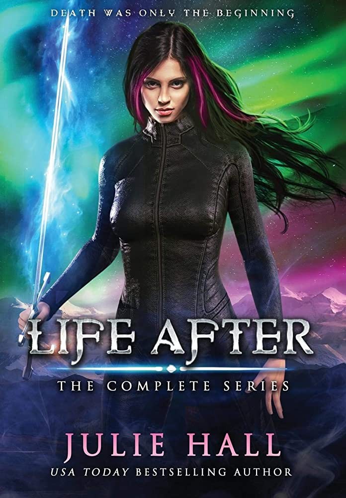 Life After The Complete Series Julie Hall