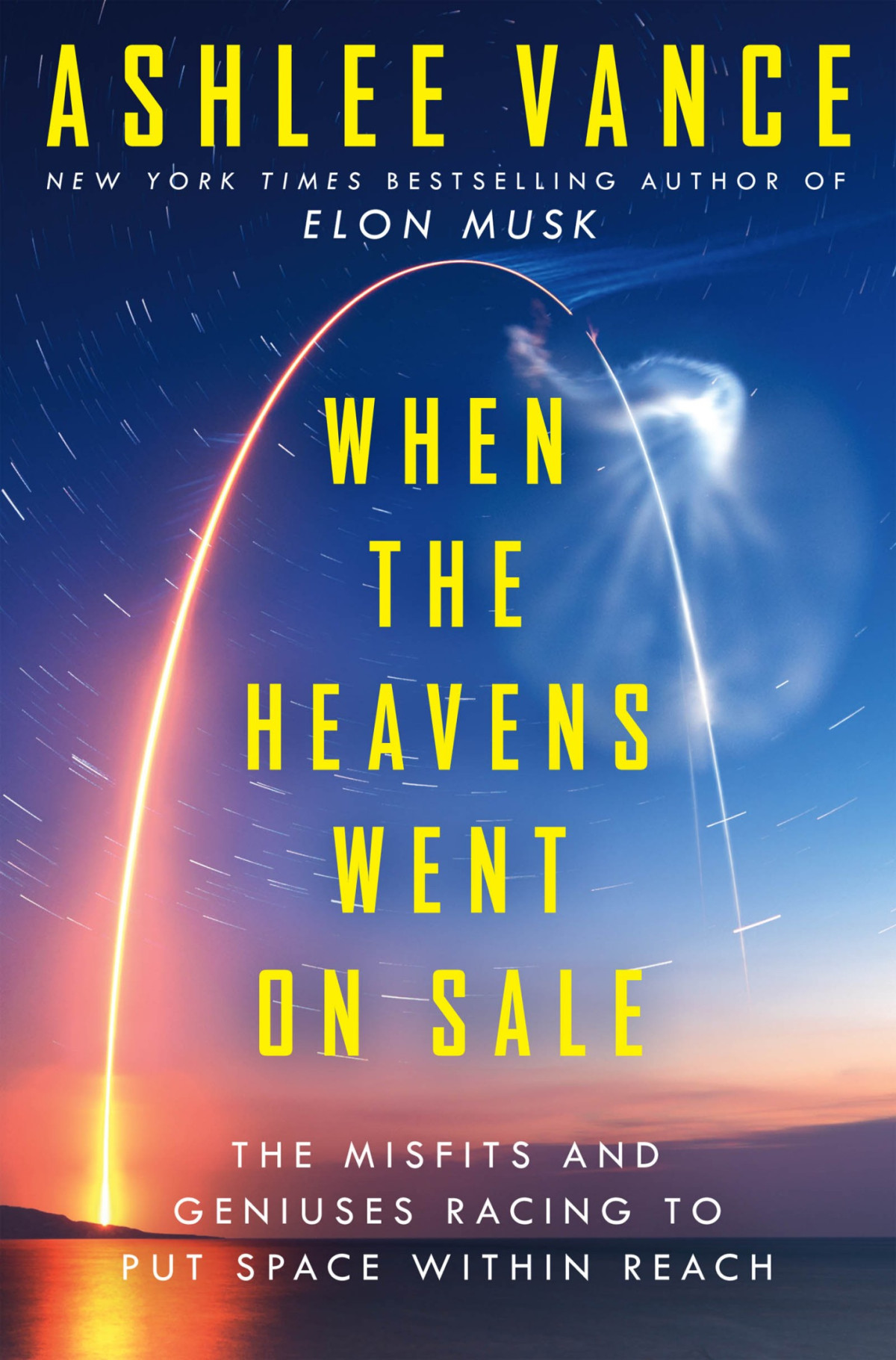 When The Heavens Went On Sale Ashlee Vance