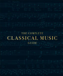 The Complete Classical Music Guide Dk