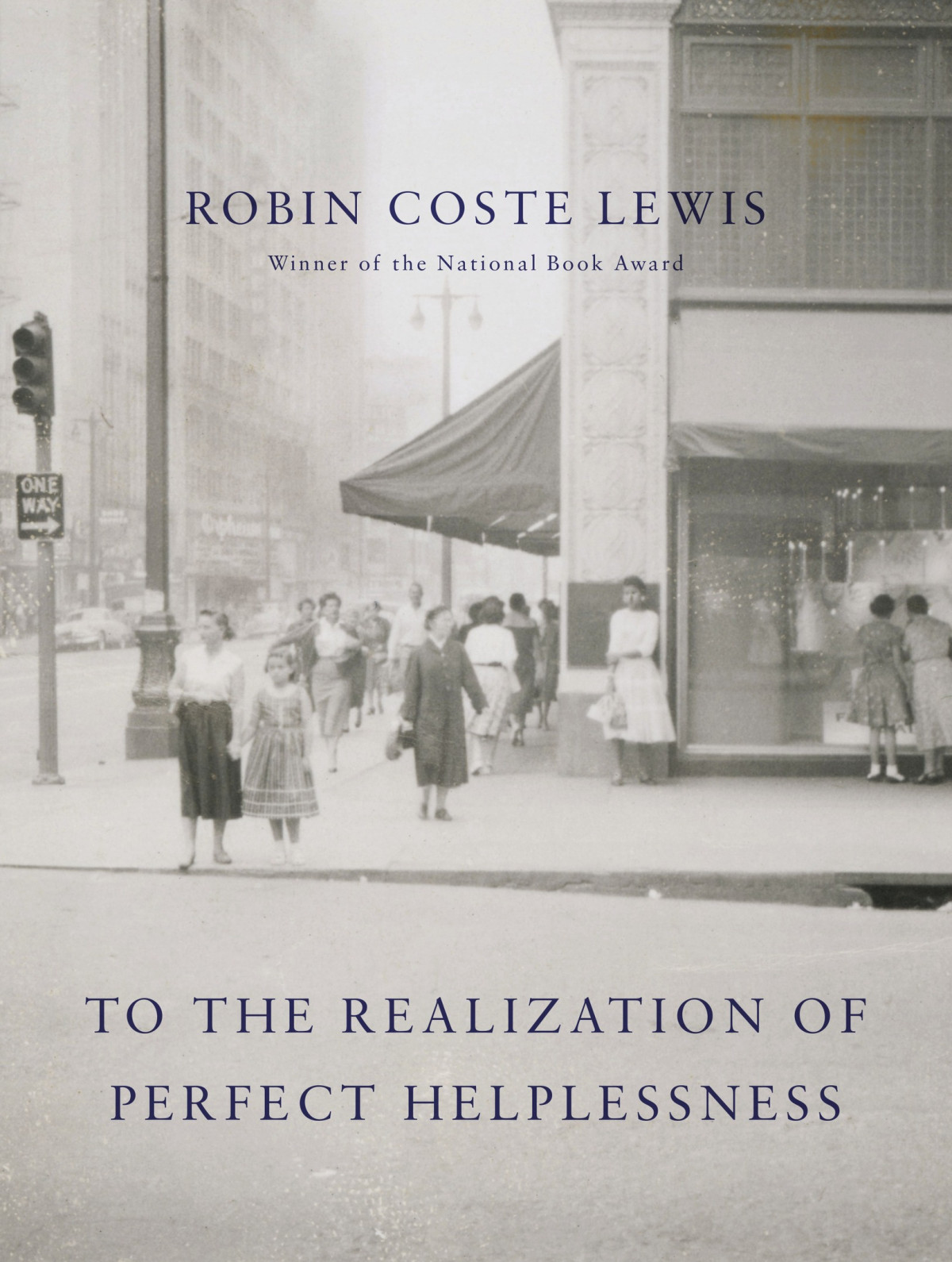 To The Realization Of Perfect Helplessness Robin Coste Lewis
