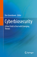 Cyberbiosecurity A New Field To Deal With Emerging Threats Dov Greenbaum
