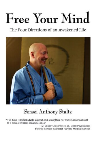 Free Your Mind The Four Directions Of An Awakened Life Anthony Stultz