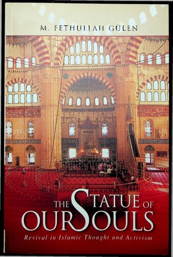 The Statue Of Our Souls Revival In Islamic Thought And Activism Fethullah Gulen