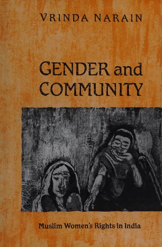 Gender And Community Muslim Womens Rights In India 1st Edition Vrinda Narain