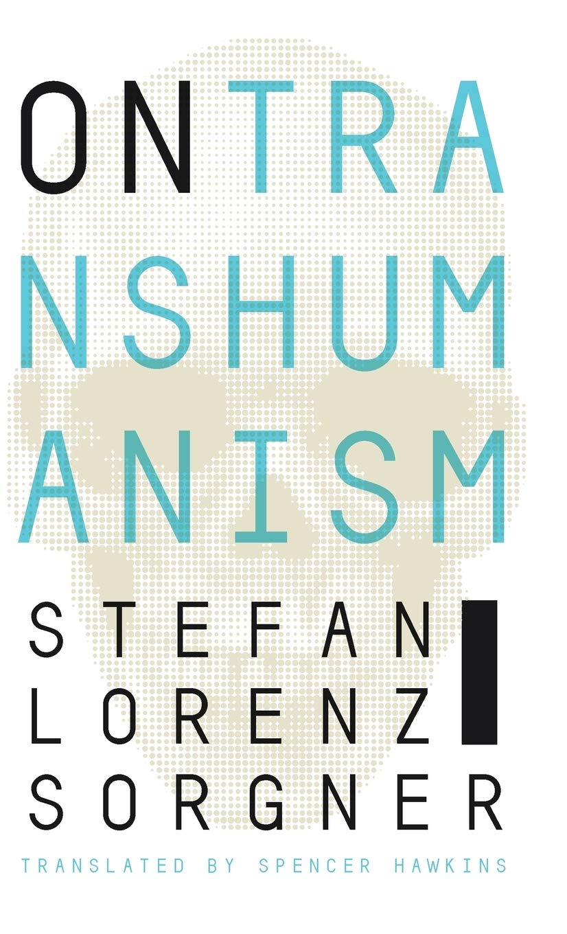 On Transhumanism 1st Edition Stefan Lorenz Sorgner