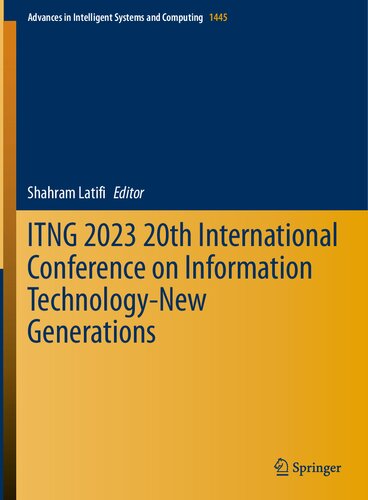 Itng 2023 20th International Conference On Information Technologynew Generations Shahram Latifi