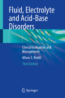 Fluid Electrolyte And Acidbase Disorders Clinical Evaluation And Management 3rd Alluru S Reddi