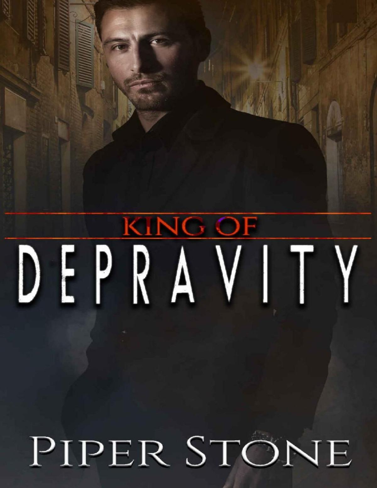 King Of Depravity A Dark Mafia Romance Kings Of Corruption Book 4 Piper Stone