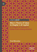 Marxs Theory Of Value In Chapter 1 Of Capital A Critique Of Heinrichs Valueform Interpretation Fred Moseley
