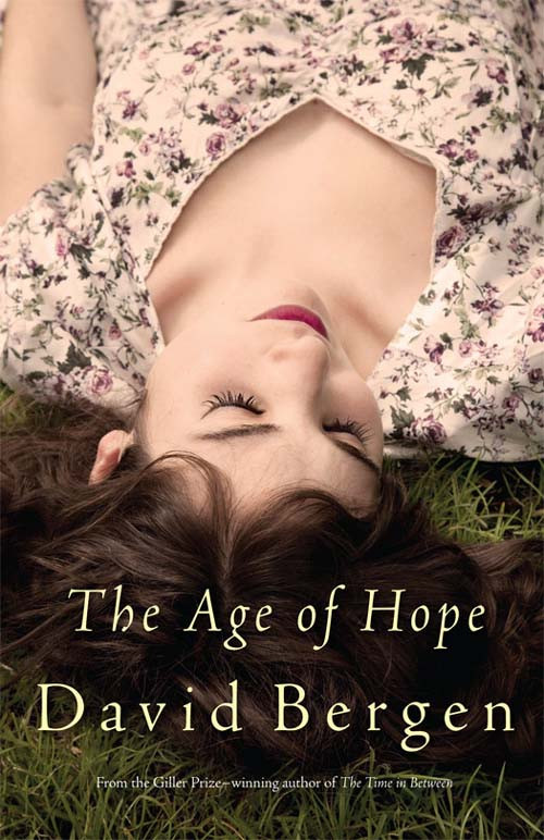 The Age Of Hope David Bergen