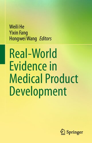 Realworld Evidence In Medical Product Development 1st Ed 2023 Weili He