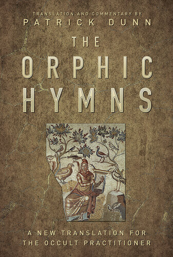 The Orphic Hymns Patrick Dunn