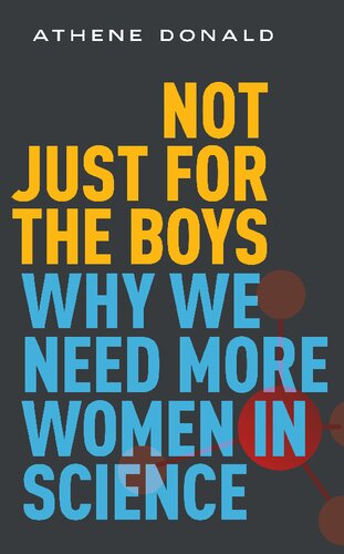Not Just For The Boys Why We Need More Women In Science Athene Donald