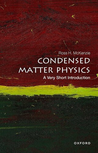 Condensed Matter Physics A Very Short Introduction Ross H Mckenzie