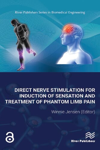 Direct Nerve Stimulation For Induction Of Sensation And Treatment Of Phantom Limb Pain Winnie Jensen