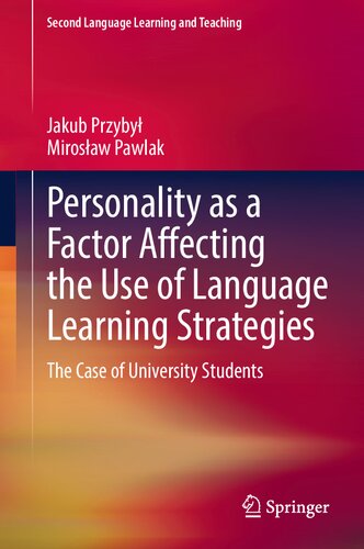 Personality As A Factor Affecting The Use Of Language Learning Strategies The Case Of University Students Jakub Przyby
