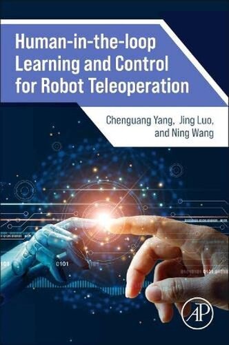 Humanintheloop Learning And Control For Robot Teleoperation Chenguang Yang