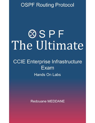 Ospf The Ultimate Ccie Enterprise And Infrastructure Exam Redouane Meddane
