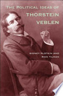 The Political Ideas Of Thorstein Veblen Sidney Plotkin Rick Tilman