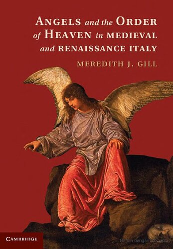 Angels And The Order Of Heaven In Medieval And Renaissance Italy Meredith J Gill