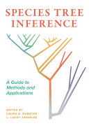 Species Tree Inference A Guide To Methods And Applications L Lacey Knowles