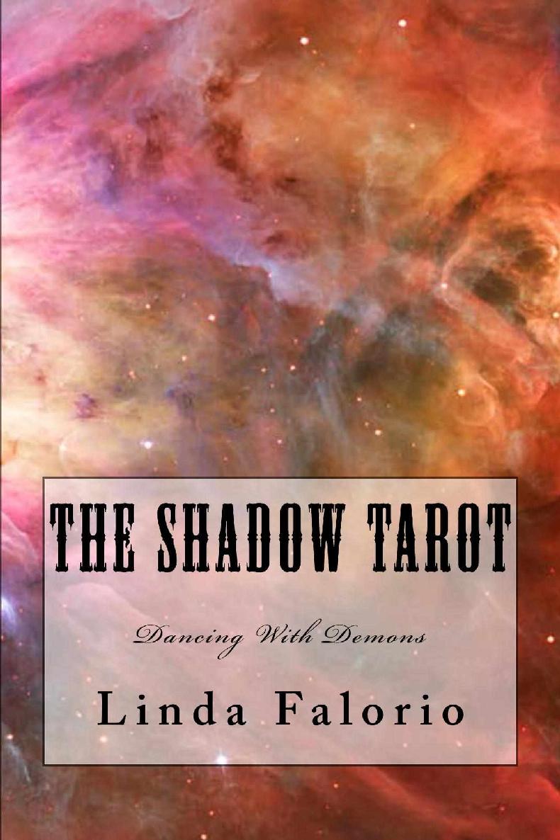 The Shadow Tarot Dancing With Demons Linda Falorio