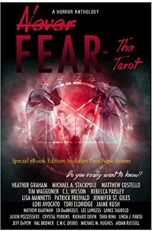 Never Fear The Tarot Do You Really Want To Know Various Authors