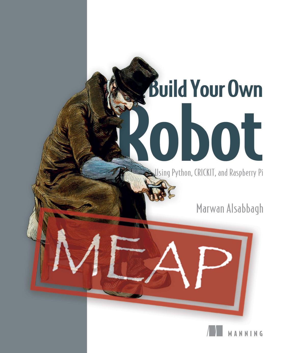 Build Your Own Robot Using Python Crickit And Raspberry Pi Meap V02 Chapters 1 To 7 Of 11 Marwan Alsabbagh
