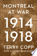 Montreal At War 19141918 Terry Copp