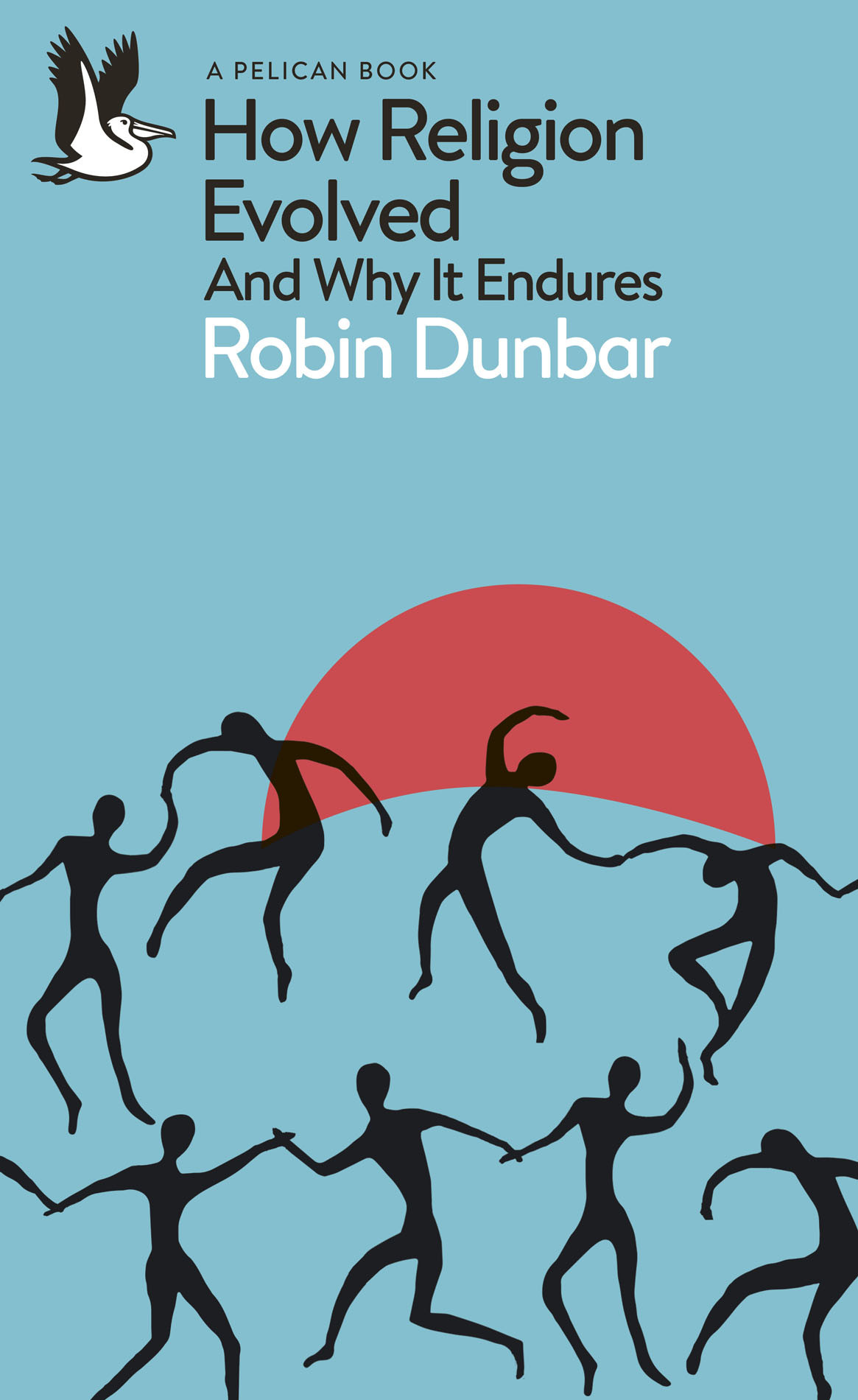 How Religion Evolved Robin Dunbar