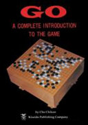Go A Complete Introduction To The Game Chihun Cho