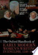 The Oxford Handbook Of Early Modern Womens Writing In English 15401700 Elizabeth Scottbaumann
