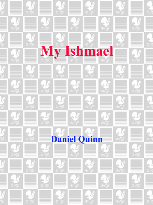 My Ishmael Daniel Quinn