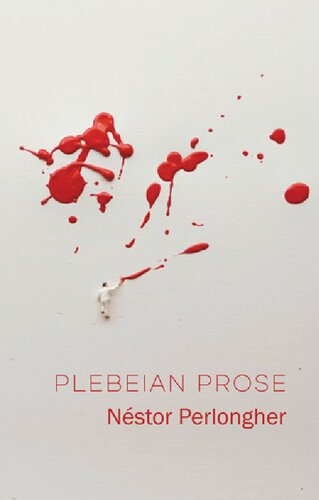 Plebeian Prose Nstor Perlongher