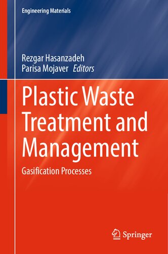 Plastic Waste Treatment And Management Gasification Processes Rezgar Hasanzadeh