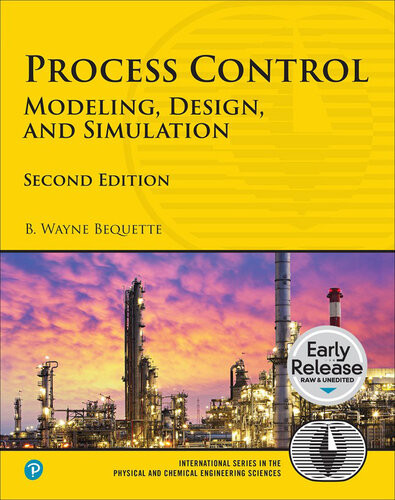 Process Control Modeling Design And Simulation 2nd Edition B Wayne Bequette