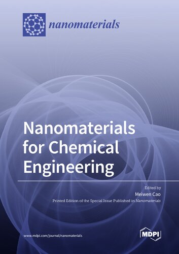 Nanomaterials For Chemical Engineering Cao M Ed