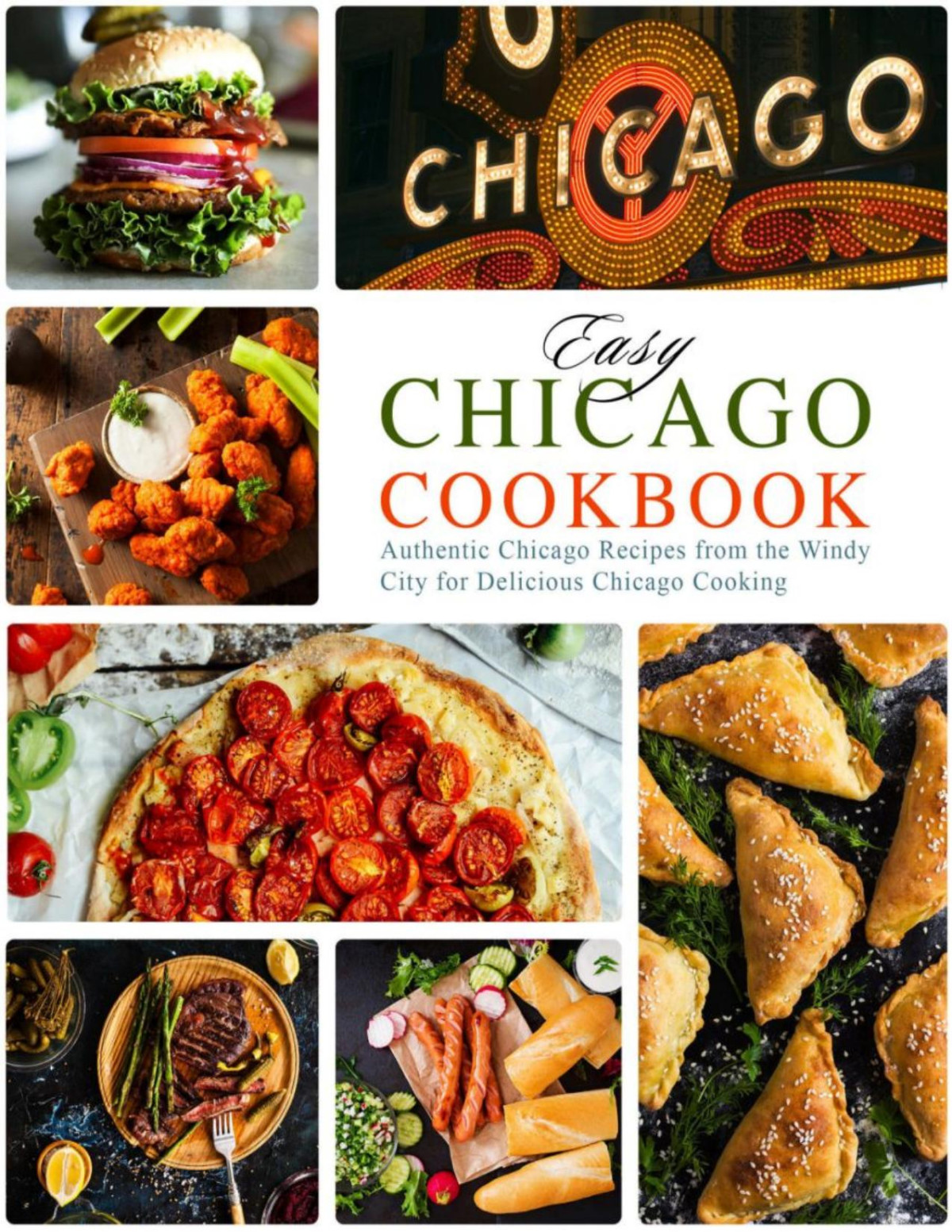 Easy Chicago Cookbook Booksumo Press