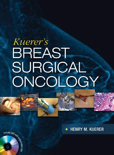 Kuerers Breast Surgical Oncology 1st Edition Phd Kuerer Henry M