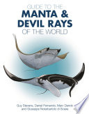 Guide To The Manta And Devil Rays Of The World Guy Stevens Daniel Fernando