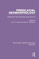 Periglacial Geomorphology Binghamton Geomorphology Symposium 22 1st Edition Athol D Abrahams