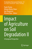 Impact Of Agriculture On Soil Degradation Ii A European Perspective Paulo Pereira