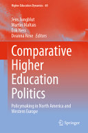 Comparative Higher Education Politics Policymaking In North America And Western Europe Jens Jungblut