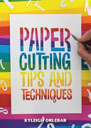 Papercutting Tips And Techniques Kyleigh Orlebar