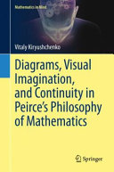 Diagrams Visual Imagination And Continuity In Peirces Philosophy Of Mathematics Vitaly Kiryushchenko
