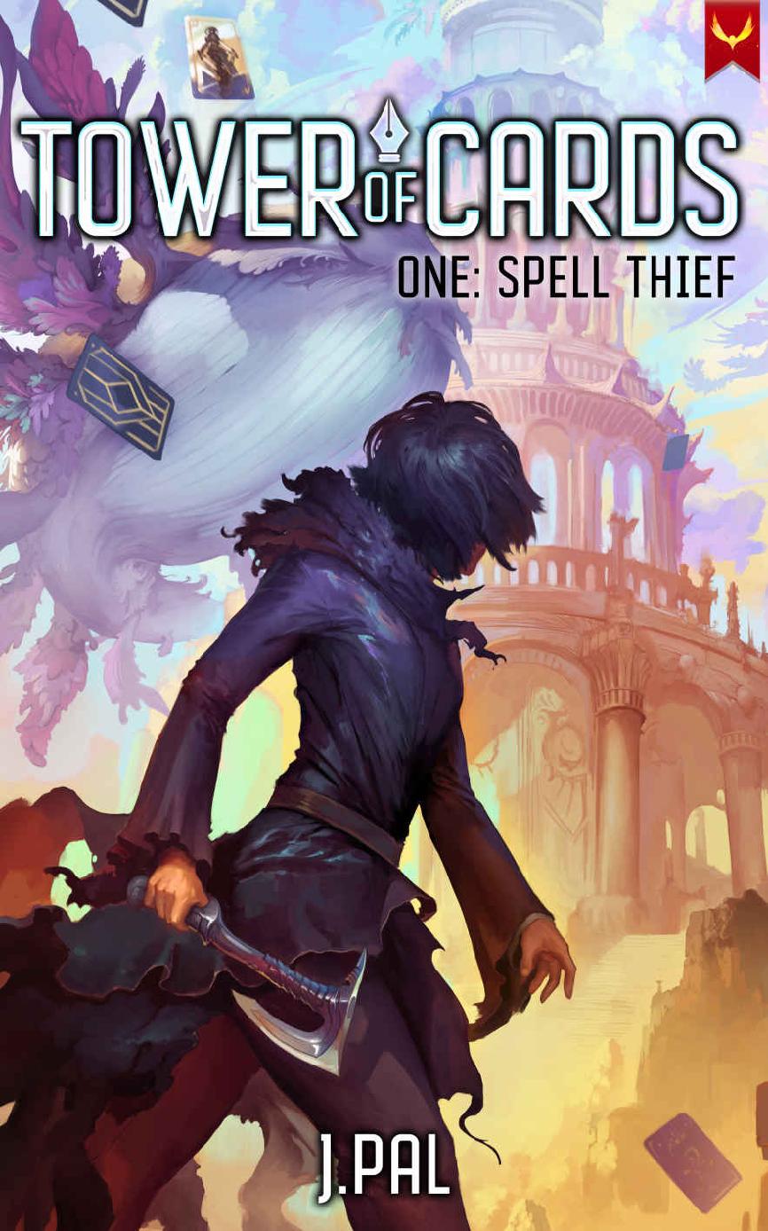 Spell Thief A Deck Building Progression Fantasy Tower Of Cards Book 1 J Pal