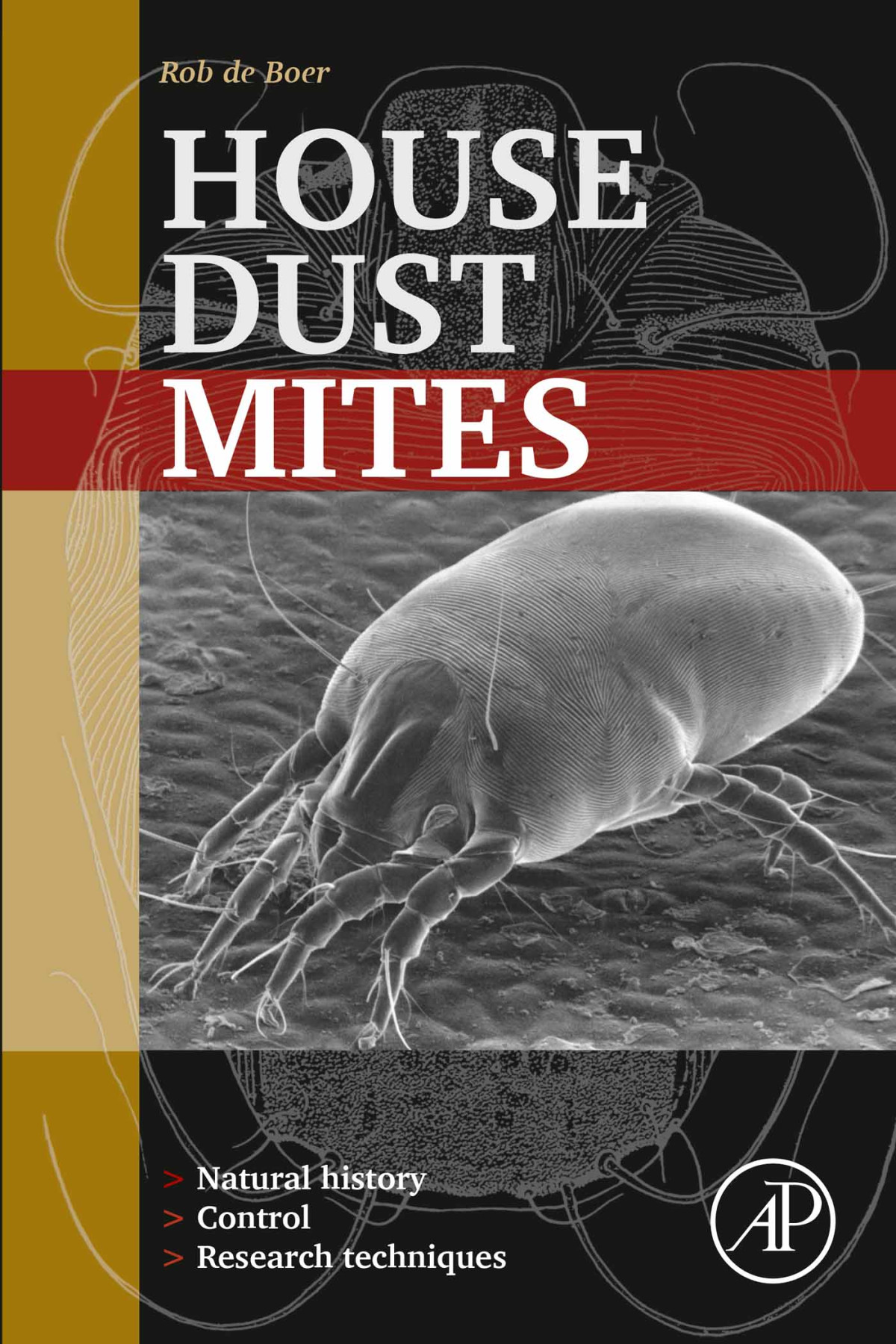 House Dust Mites Natural History Control And Research Techniques Rob De Boer