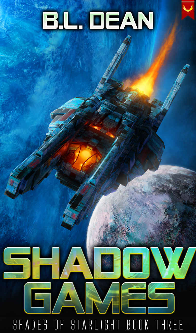 Shadow Games A Space Opera Adventure Shades Of Starlight Book 3 Bl Dean