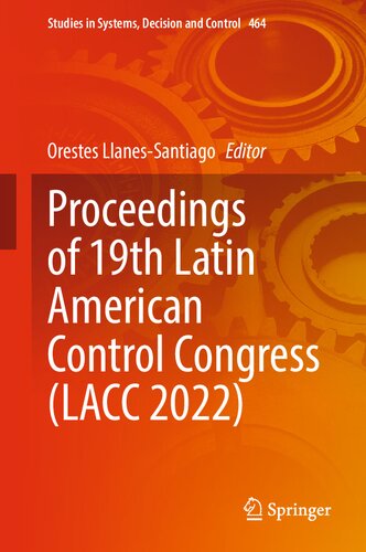 Proceedings Of 19th Latin American Control Congress Lacc 2022 Orestes Llanessantiago