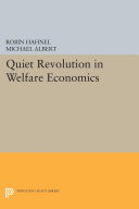 Quiet Revolution In Welfare Economics Michael Albert Robin Hahnel